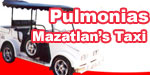 Pulmonias Mazatlan's Taxi